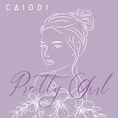 Pretty Girl - Single by Caiodi album reviews, ratings, credits