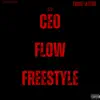 CEO Flow Freestyle - Single album lyrics, reviews, download