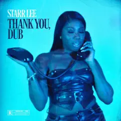 Thank You, Dub - Single by Starr Lee album reviews, ratings, credits