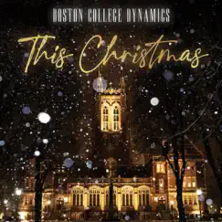 This Christmas - Single by Boston College Dynamics album reviews, ratings, credits