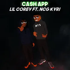 Cash App - Single by NTS Lil Corey album reviews, ratings, credits