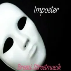 Imposter by Breezi Streetmuzik album reviews, ratings, credits