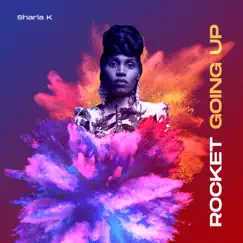 Rocket (Rock It) Going Up - Single by SHARLA K. album reviews, ratings, credits