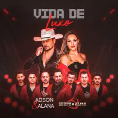 Vida de Luxo - Single by Adson & Alana & Corpo e Alma album reviews, ratings, credits