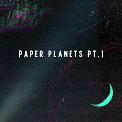 Paper Planets Pt. 1 - Single by Hughdem album reviews, ratings, credits