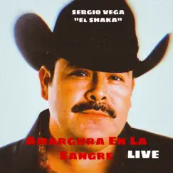 Amargura en la Sangre (Live) - Single by Sergio Vega “El Shaka” album reviews, ratings, credits