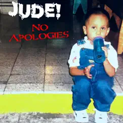 No Apologies - Single by Jude! album reviews, ratings, credits