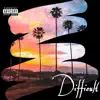 Difficult (feat. SauceRod) - Single album lyrics, reviews, download