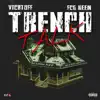 Trench Talk (feat. Fcg Heem) - Single album lyrics, reviews, download