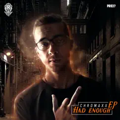 Had Enough - EP by Chromaxx album reviews, ratings, credits