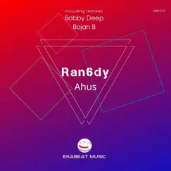 Ahus - Single by Ran6dy, Bobby Deep & Bojan B album reviews, ratings, credits
