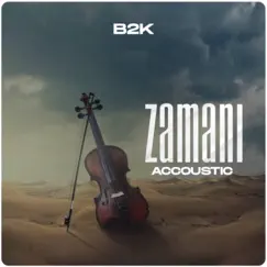 Zamani (Acoustic Version) - Single by B2k Mnyama album reviews, ratings, credits