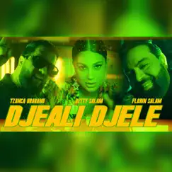 DJEALI DJELE (Amor Suprem) - Single by Betty Salam, Tzanca Uraganu & Florin Salam album reviews, ratings, credits