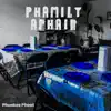 Phamily Aphair - Single album lyrics, reviews, download