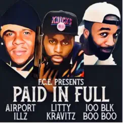 Paid In Full (feat. 100Block Boo Boo & Airport Illz) - Single by Litty Kravitz album reviews, ratings, credits