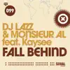 Fall Behind (feat. Kaysee) album lyrics, reviews, download