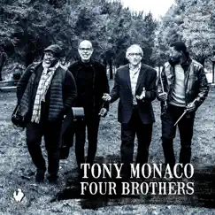 Four Brothers (feat. Willie B Barthel III, Edwin Bayard & Kevin Turner) by Tony Monaco album reviews, ratings, credits
