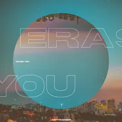 Erase You - Single by SeungHu album reviews, ratings, credits