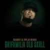 Grifamilia Old Skull - EP album lyrics, reviews, download