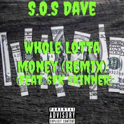 Whole Lotta Money (feat. $FK $kinner) [Remix] Song Lyrics