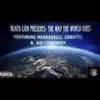 The way the world goes (feat. Merkavelli, Zaratti & Kid Corduroy) - Single album lyrics, reviews, download