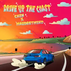 Drive up the coast (feat. MaudestMind) - Single by Chzn album reviews, ratings, credits