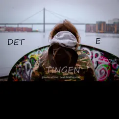 Det E - Single by Tingen album reviews, ratings, credits