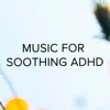 !!!" Music for Soothing Adhd "!!! album lyrics, reviews, download