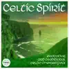 Celtic Spirit - EP album lyrics, reviews, download