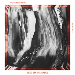 Wie im Himmel (PraiseCamp18 Song) [feat. LZ7] - Single by Outbreakband & PraiseCamp album reviews, ratings, credits