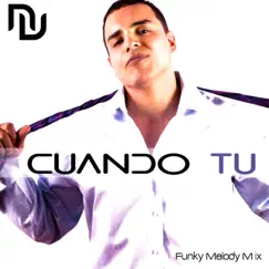 Cuando Tu (Funky Melody Mix) - Single by N.V. album reviews, ratings, credits
