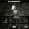 La Familia (feat. J Swift, General Tazz, JoSefh, J-Barz, Iron Wind & CK) - Single album lyrics, reviews, download