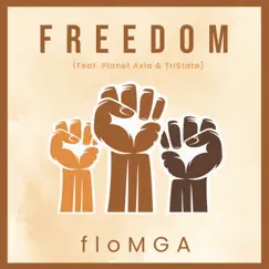 Freedom (feat. Planet Asia & Tri-State) Song Lyrics
