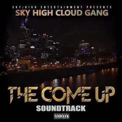 The Come Up (Original Motion Picture Soundtrack) by Sky High Cloud Gang album reviews, ratings, credits
