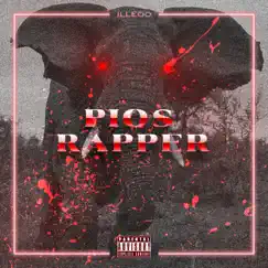 PIOS RAPPER - Single by ILLEOo & Night Grind album reviews, ratings, credits