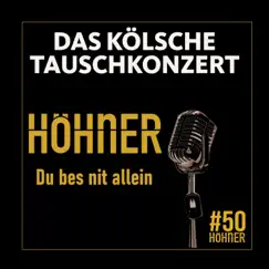 Du bes nit allein - Single by Höhner album reviews, ratings, credits