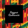 Reggae Radiance: Music that Brightens Your Day album lyrics, reviews, download