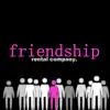 Friendship Rental Company - Single album lyrics, reviews, download