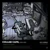Collab Cafe (feat. J(X)) album lyrics, reviews, download