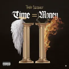 Time = Money 2 by Twiin Vazquez album reviews, ratings, credits