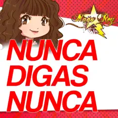 Nunca digas nunca (From Danganronpa) (feat. Mago Rey) Song Lyrics