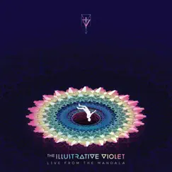 Live From The Mandala - EP by The Illustrative Violet album reviews, ratings, credits