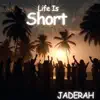 Life Is Short - Single album lyrics, reviews, download