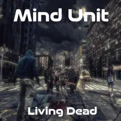 Living Dead Psytrance & Techno - Single by Mind Unit album reviews, ratings, credits