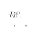 Time Itatell - Single album lyrics, reviews, download