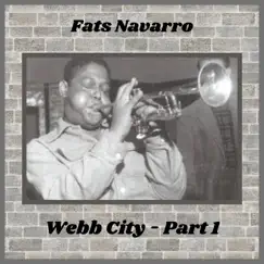 Webb City, Pt. 1 - Single by Fats Navarro album reviews, ratings, credits