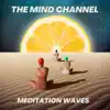 Meditation Waves - EP album lyrics, reviews, download