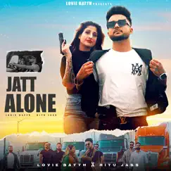Jatt Alone - Single by Lovie Batth & Ritu Jass album reviews, ratings, credits
