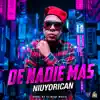 De Nadie Mas - Single album lyrics, reviews, download