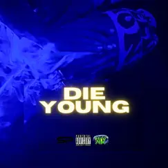 DIE YOUNG - Single by King Stunna album reviews, ratings, credits